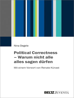 cover image of Political Correctness – Warum nicht alle alles sagen dürfen